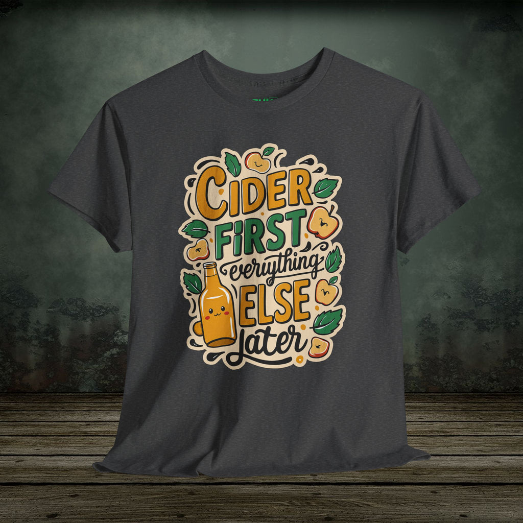 Cider First | Food Lover Tees & Gifts - SukiPrime