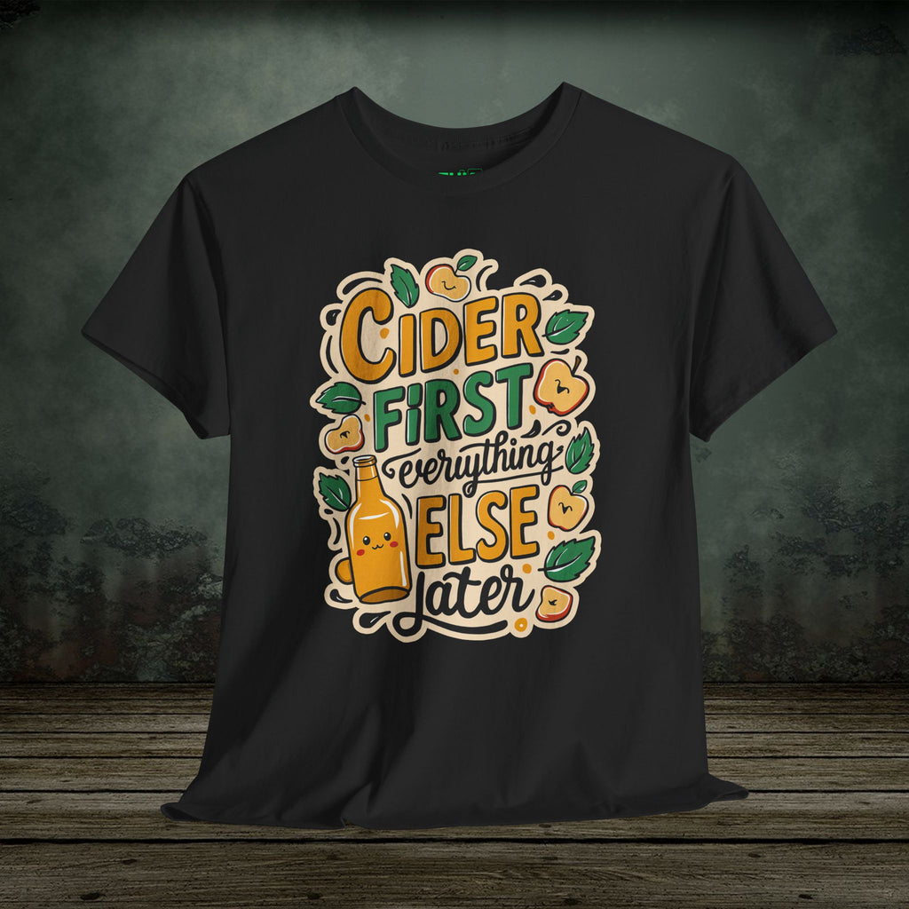 Cider First | Food Lover Tees & Gifts - SukiPrime