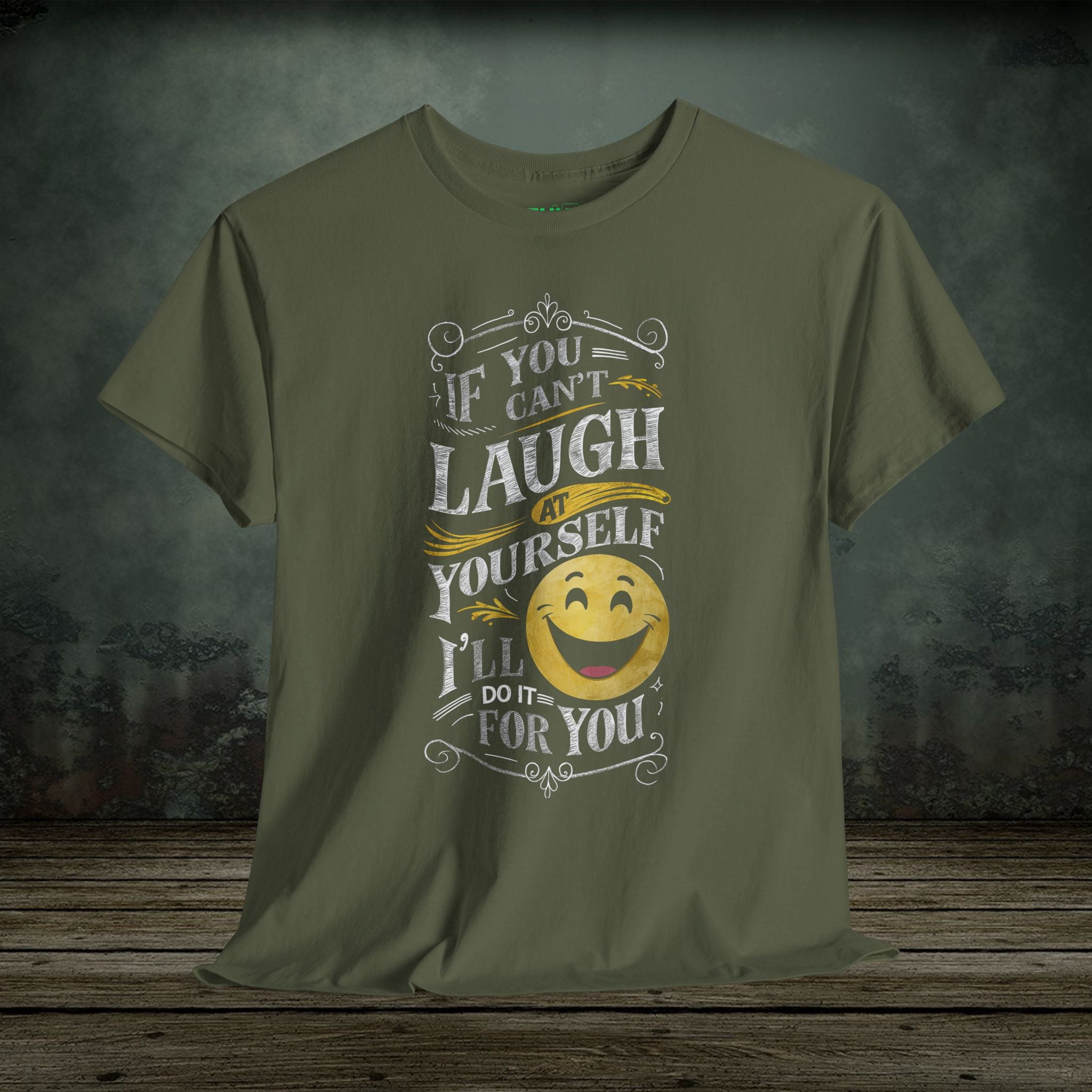 I'll Laugh At You | Funny T-Shirts | Best Humor Graphic Tees