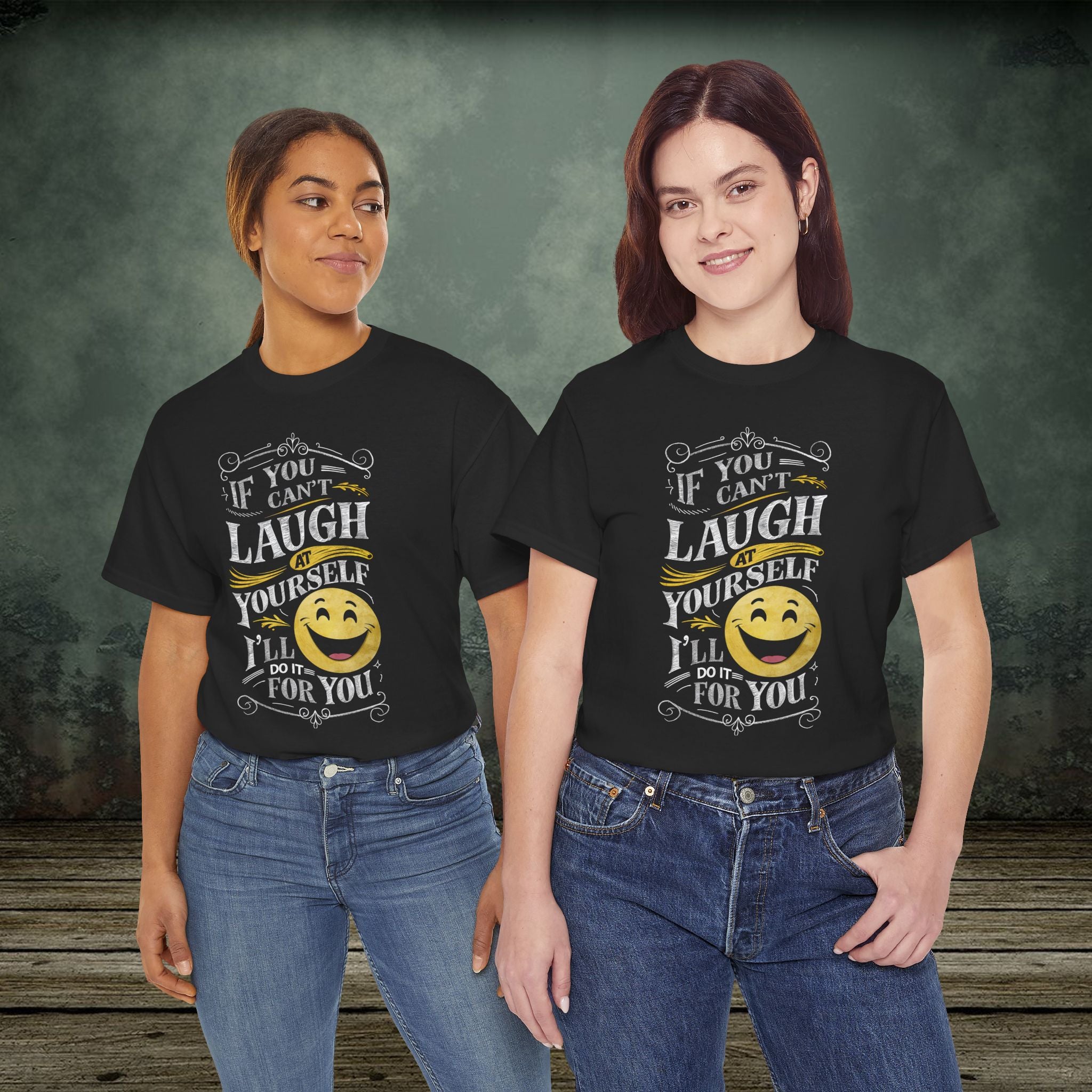 I'll Laugh At You | Funny T-Shirts | Best Humor Graphic Tees