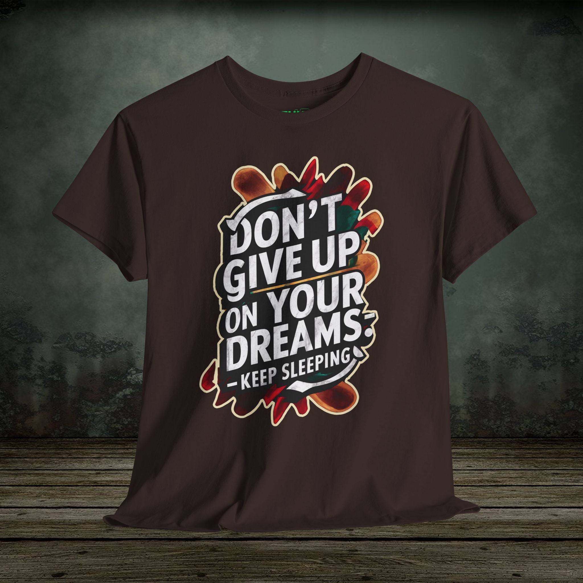 Keep Sleeping | Funny T-Shirts | Best Humor Graphic Tees