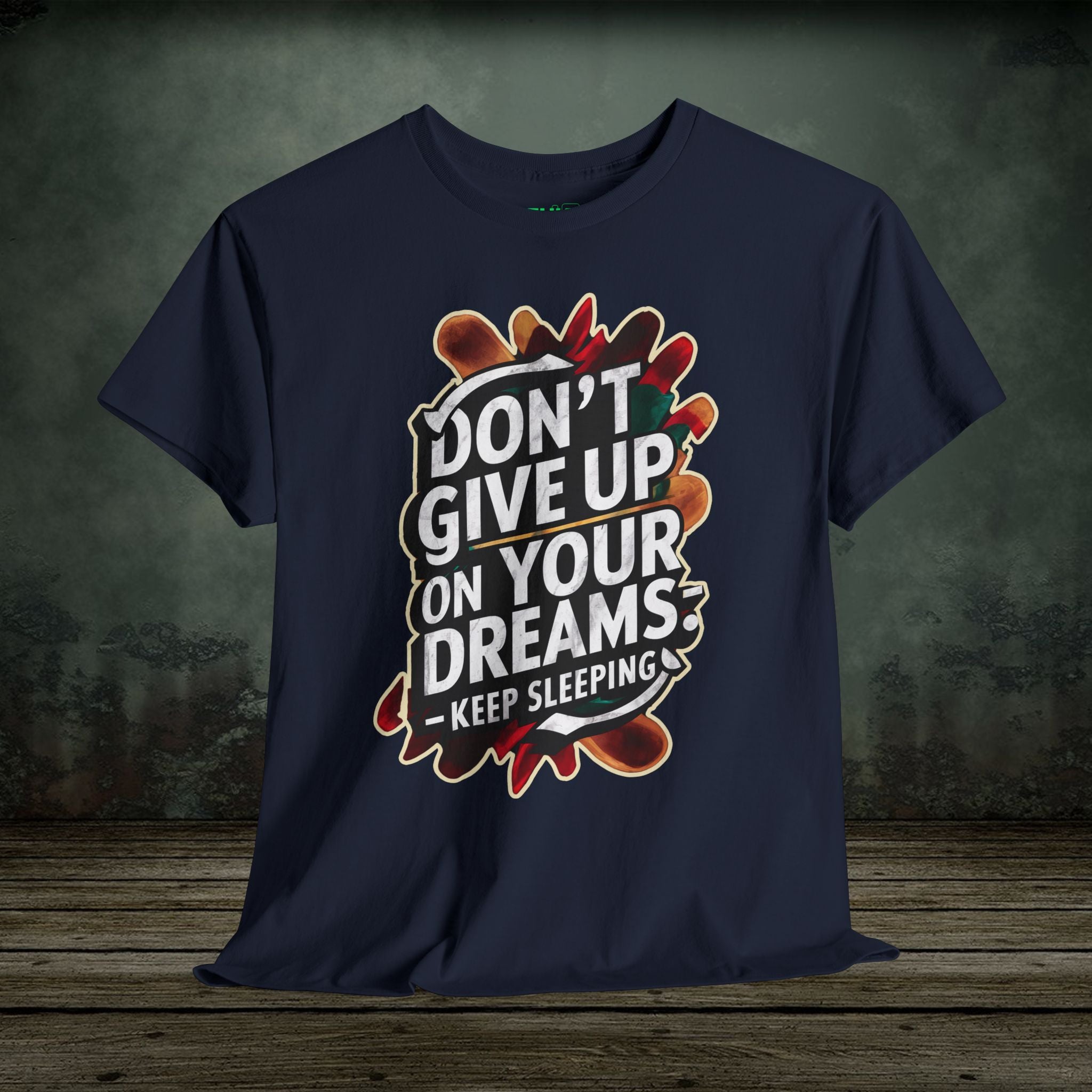 Keep Sleeping | Funny T-Shirts | Best Humor Graphic Tees