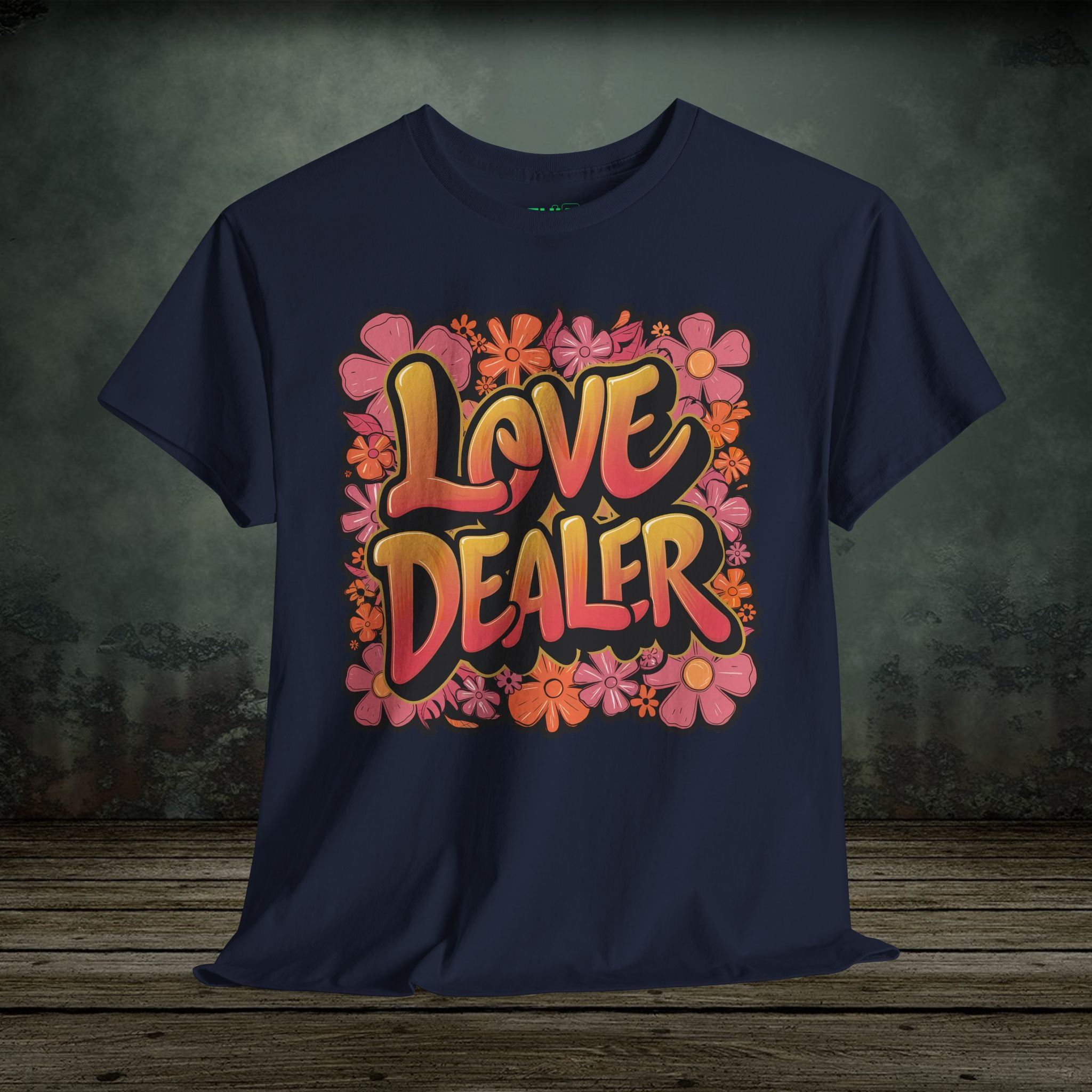Love Dealer | Funny T-Shirts | Best Humor Graphic Tees