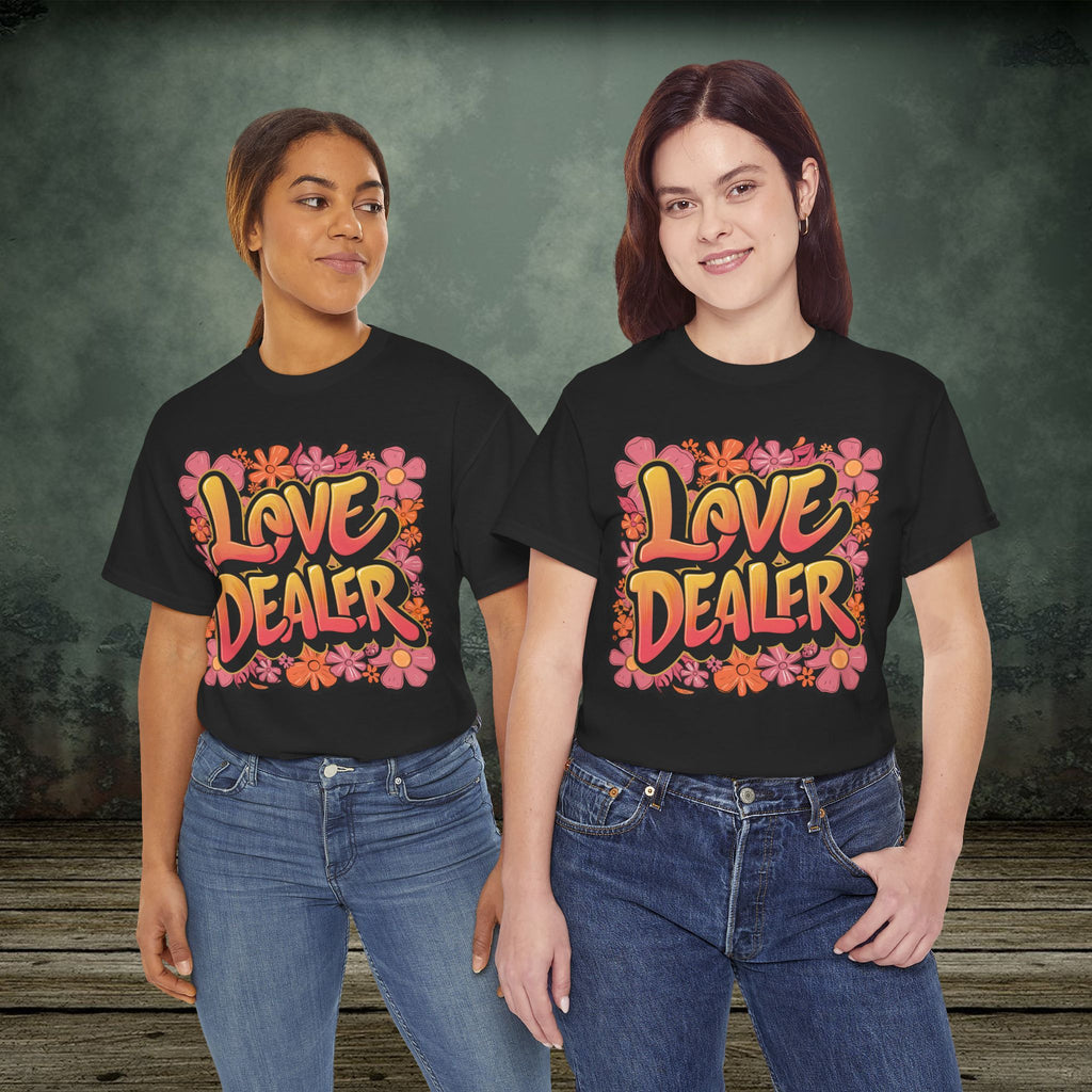 Love Dealer | Funny T-Shirts | Best Humor Graphic Tees