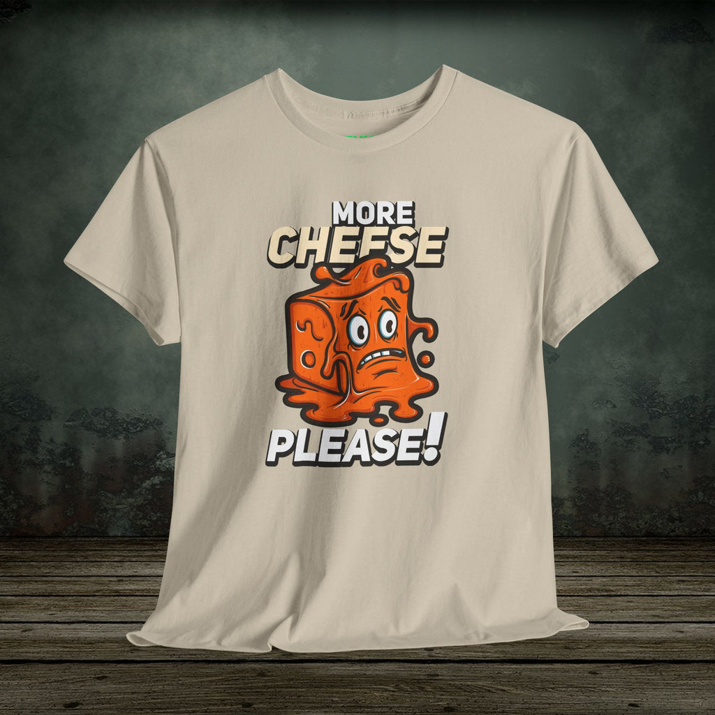 More Cheese Please | Food Lover Tees & Gifts