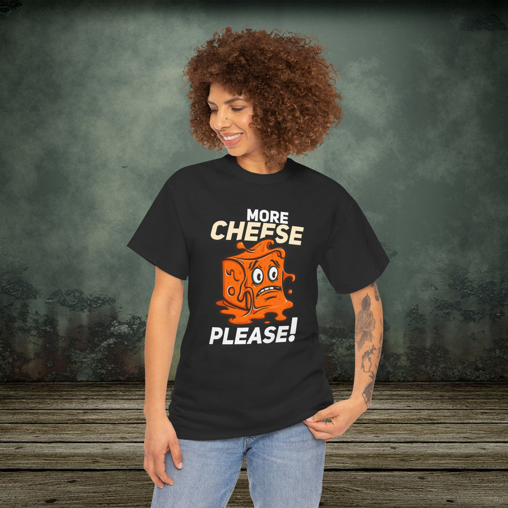More Cheese Please | Food Lover Tees & Gifts