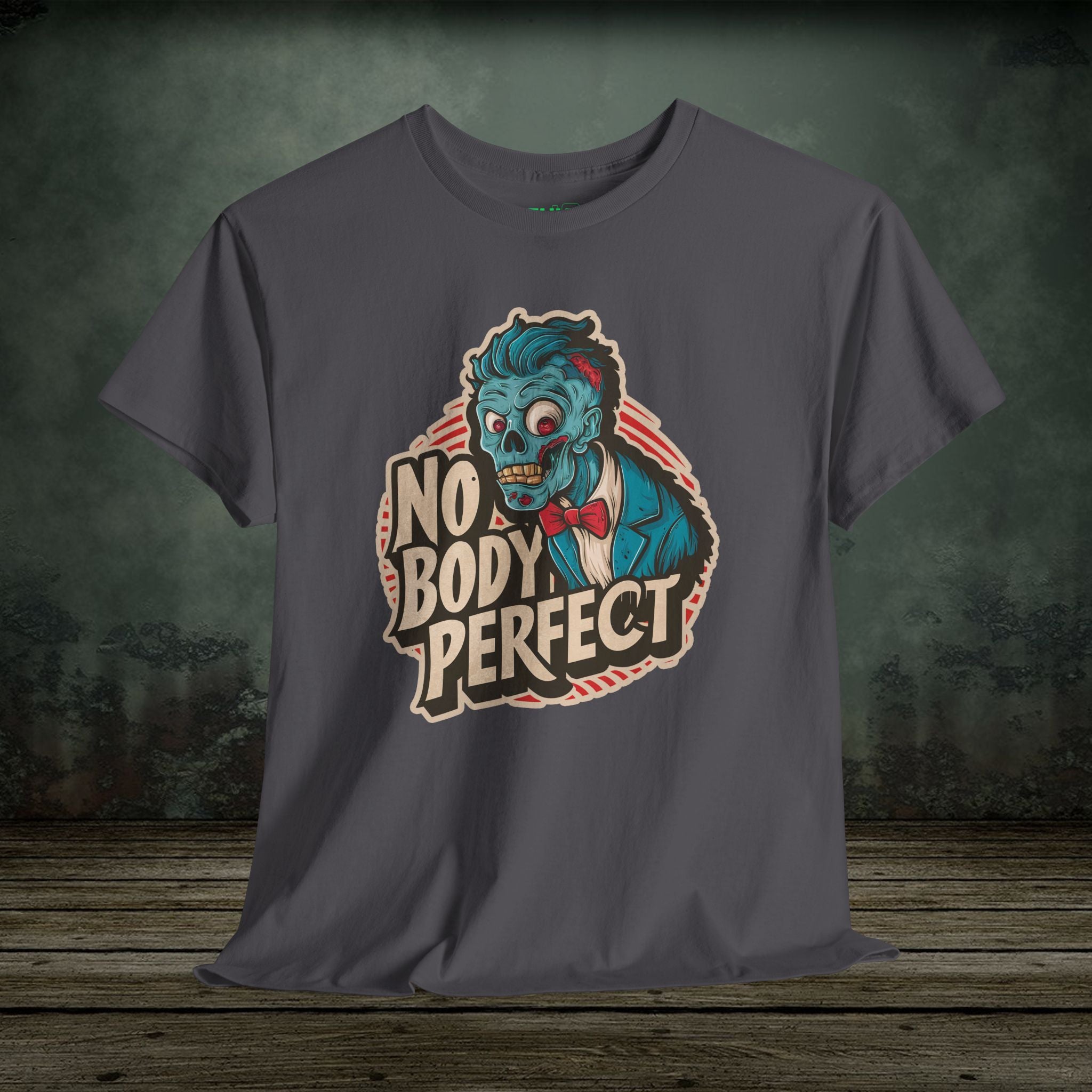 No Body Perfect | Funny T-Shirts | Best Humor Graphic Tees