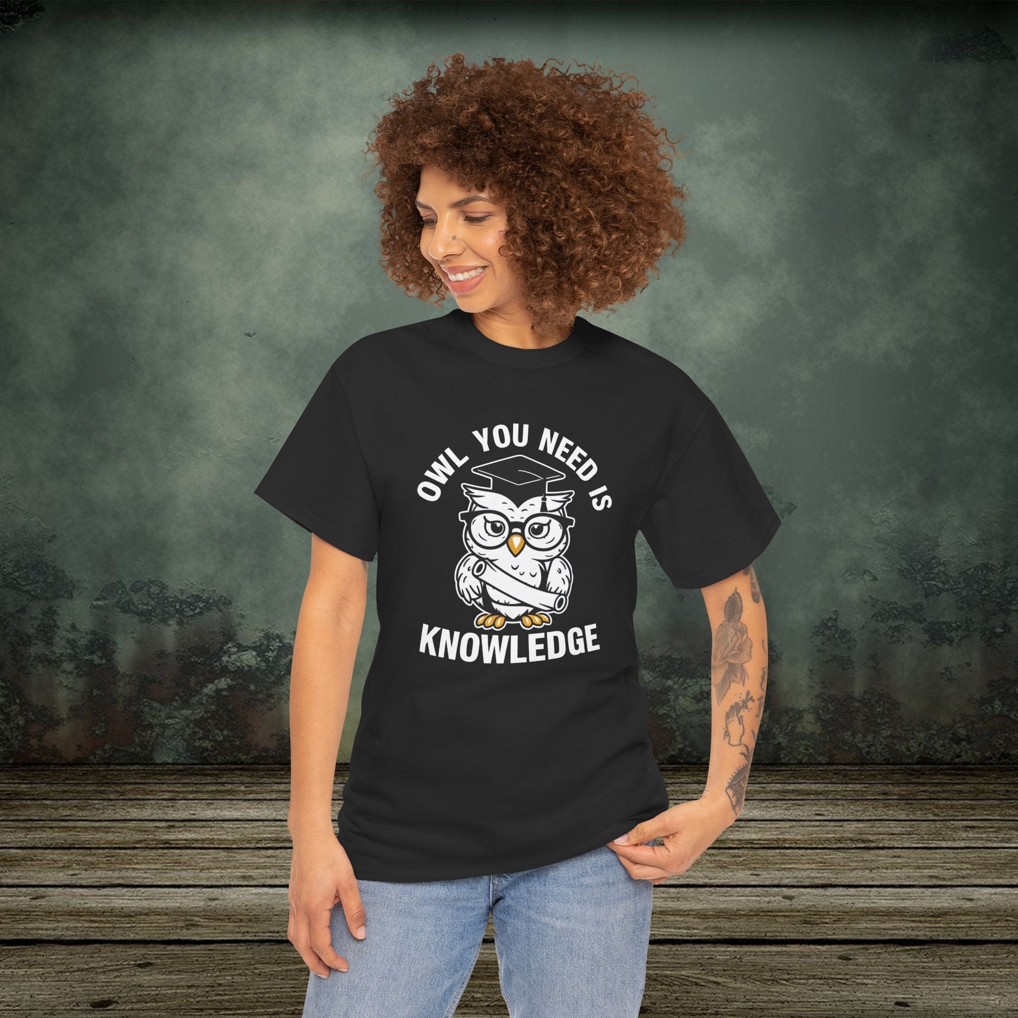 Owl You Need Is Knowledge T-Shirt – Funny Tee for Teachers & Owl Lovers