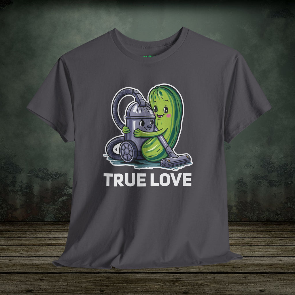 True Love | Funny T-Shirts | Best Humor Graphic Tees