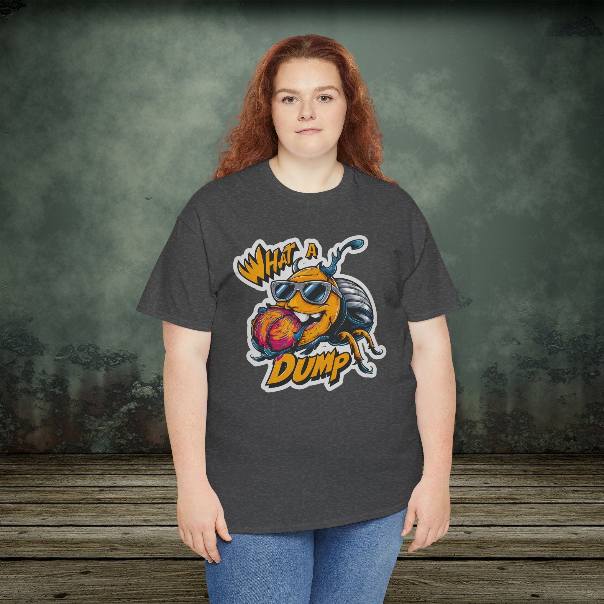 What a Dump | Funny T-Shirts | Best Humor Graphic Tees