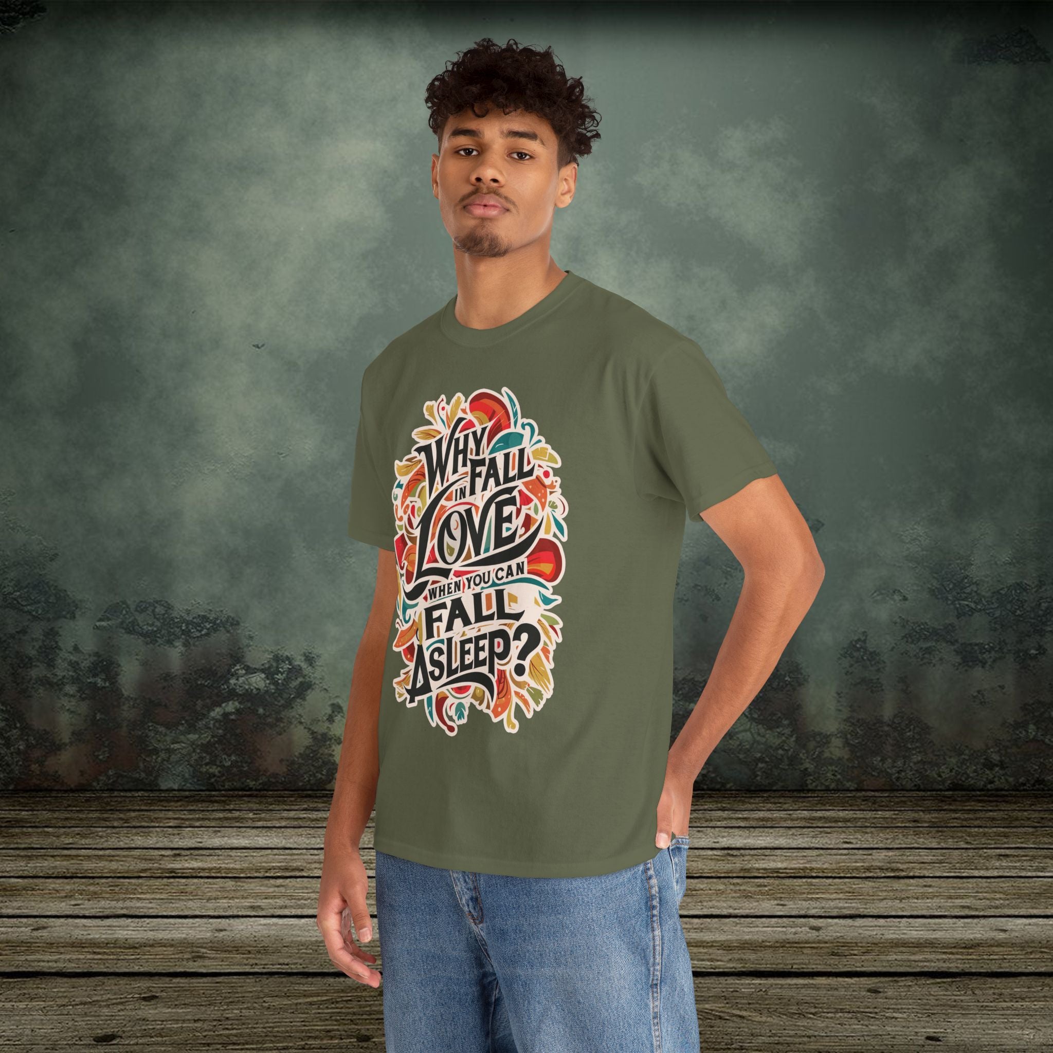 Why Fall in Love? | Funny T-Shirts | Best Humor Graphic Tees